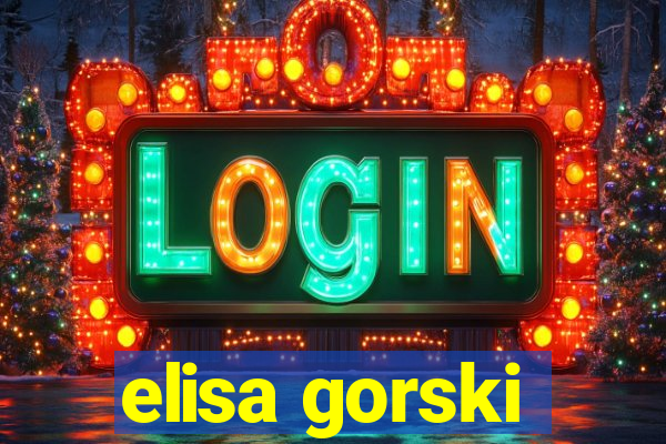 elisa gorski